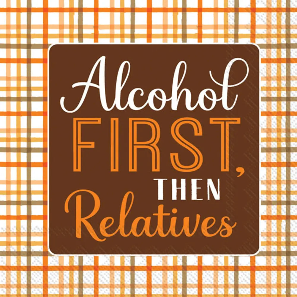 Alcohol First, Then Relatives Cocktail Napkins